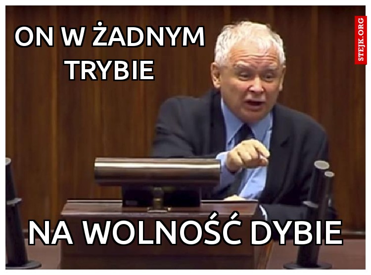 on w żadnym trybie