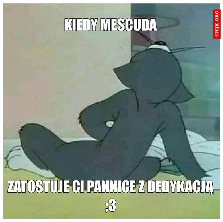 Kiedy mescuda