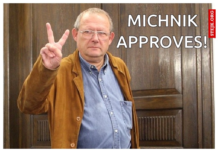 Michnik approves!