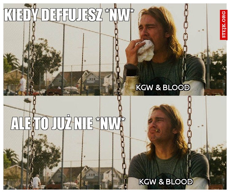 Kiedy deffujesz *nw*