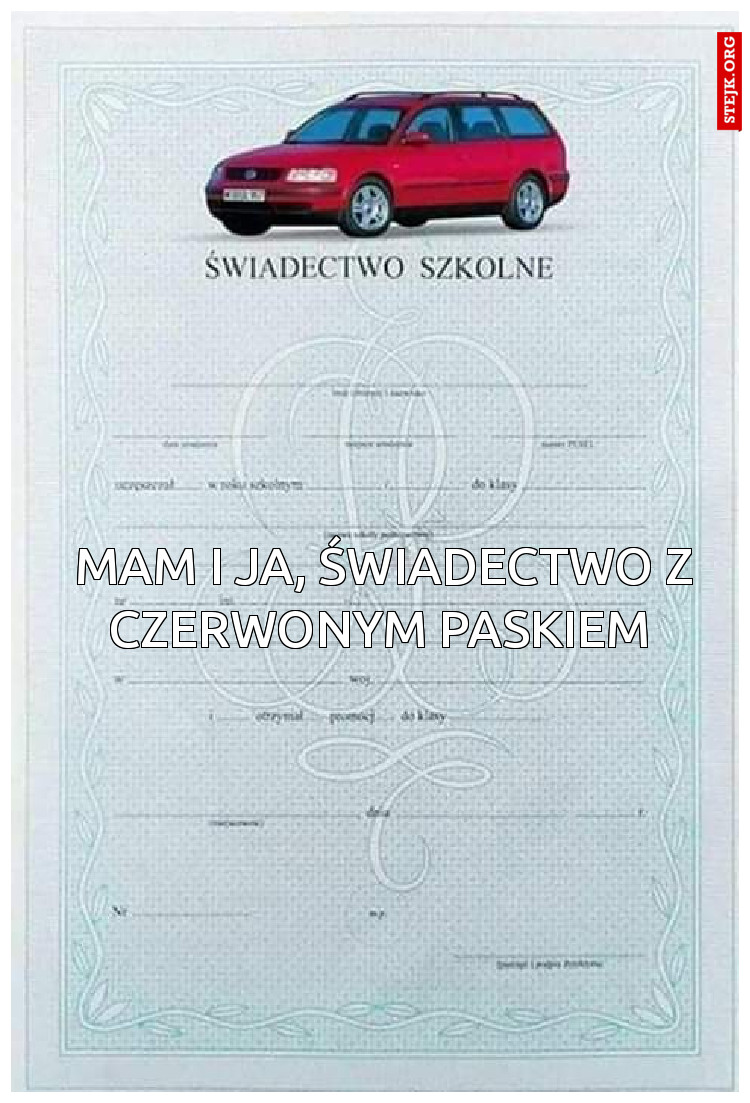 Mam i ja, świadectwo z czerwonym paskiem 