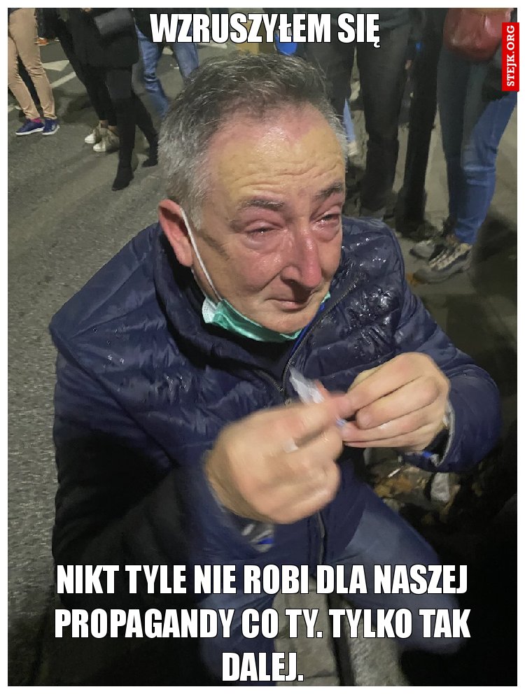 Wzruszyłem się