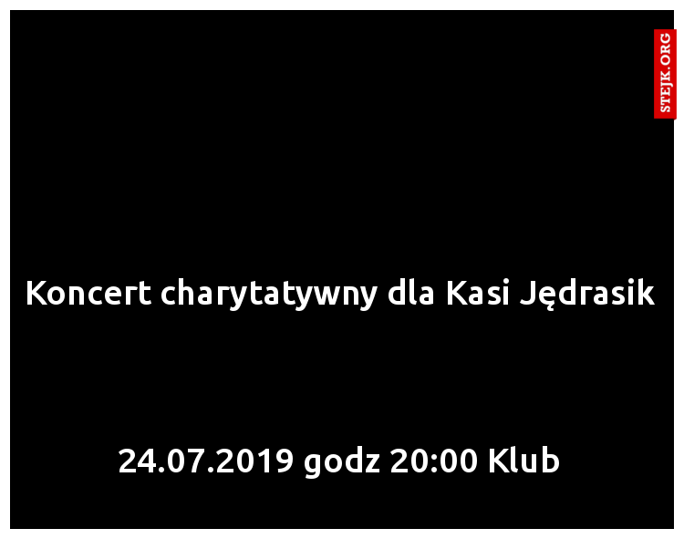 Koncert charytatywny dla Kasi Jędrasik