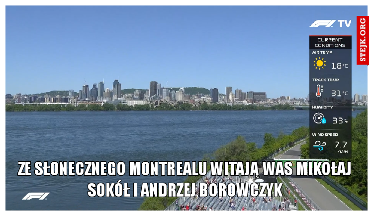 ze słonecznego montrealu witają was mikołaj sokół i andrzej borowczyk