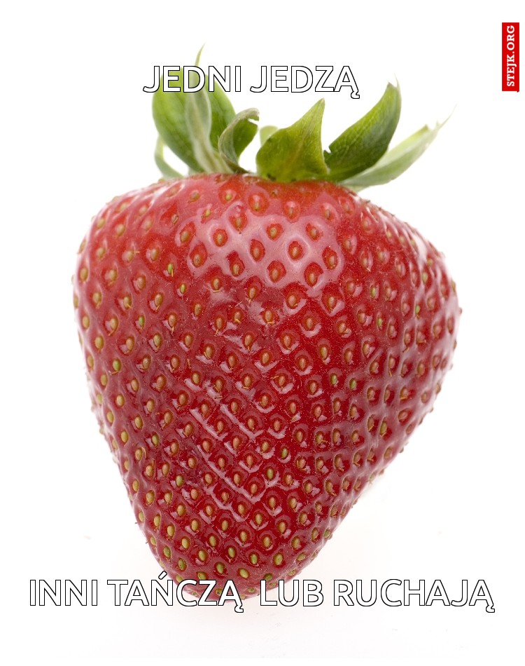 jedni jedzą 