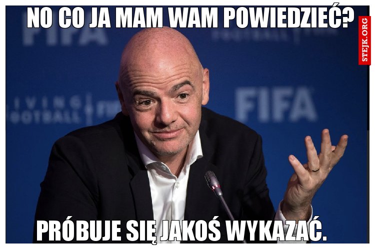 No co ja mam wam powiedzieć?