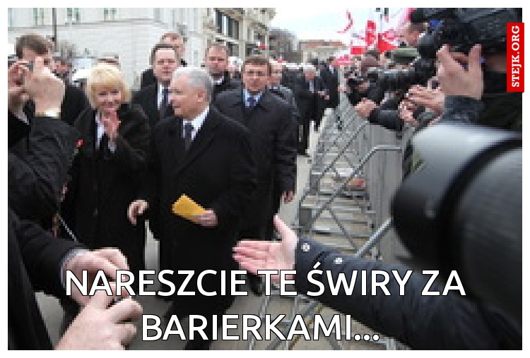 Nareszcie te świry za barierkami... 