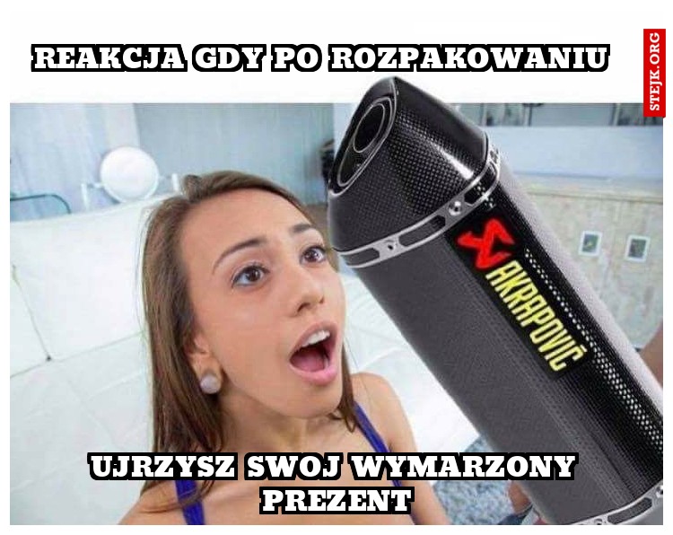 reakcja gdy po rozpakowaniu 