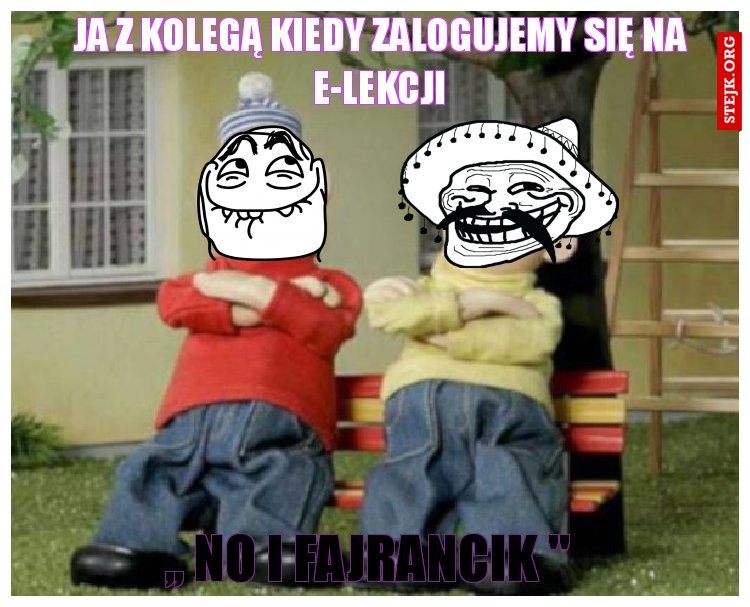 JA Z KOLEGĄ KIEDY ZALOGUJEMY SIĘ NA E-LEKCJI