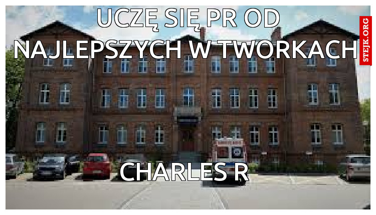 Uczę się PR Od Najlepszych w Tworkach 