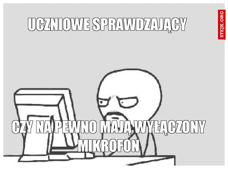 Uczniowe sprawdzający 