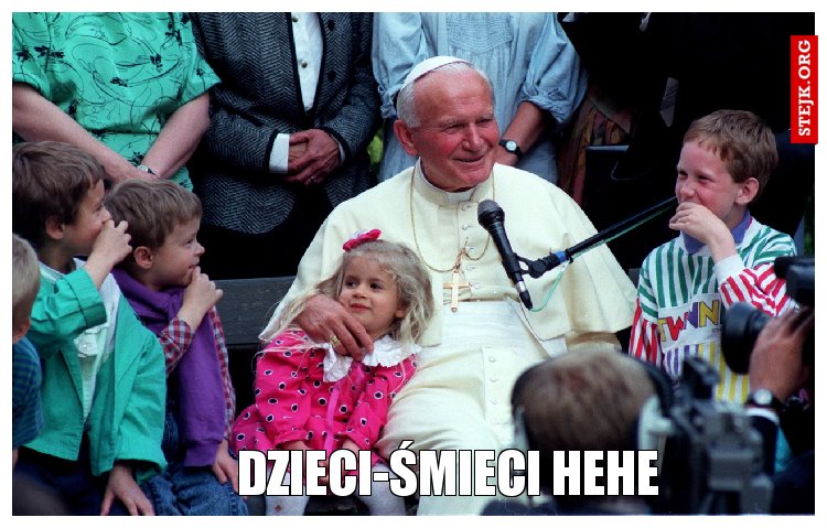 DZIECI-ŚMIECI hehe
