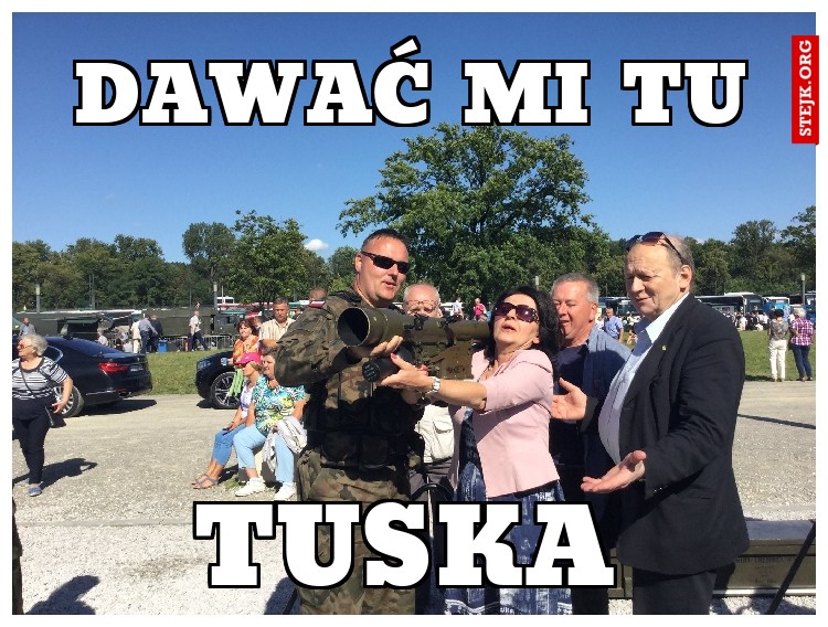 dawać mi tu