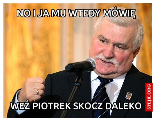 NO I JA MU WTEDY MÓWIĘ