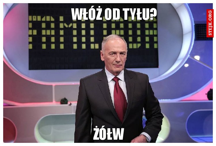 Włóż od tyłu?