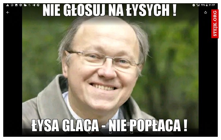 Nie głosuj na łysych !