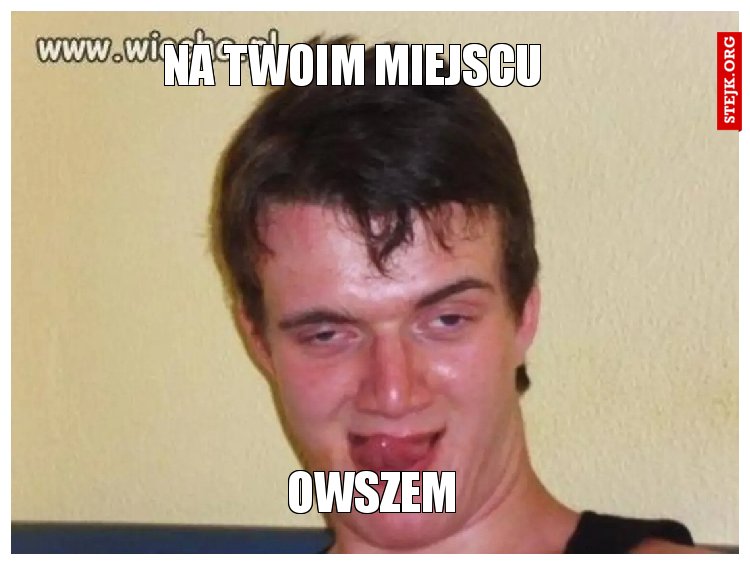 NA TWOIM MIEJSCU