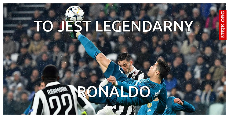 to jest legendarny
