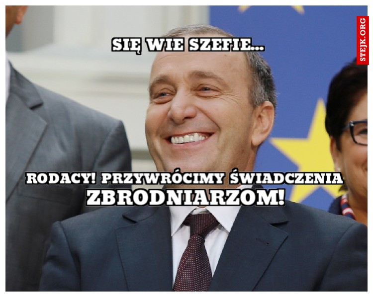 schetyna się wie szefie...