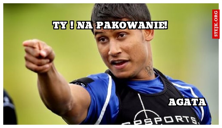 ty ! na pakowanie!
