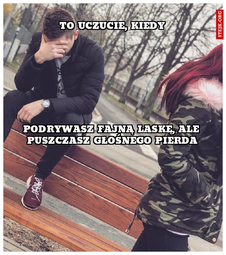 To uczucie, kiedy
