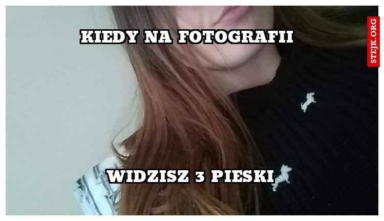 Kiedy na fotografii 