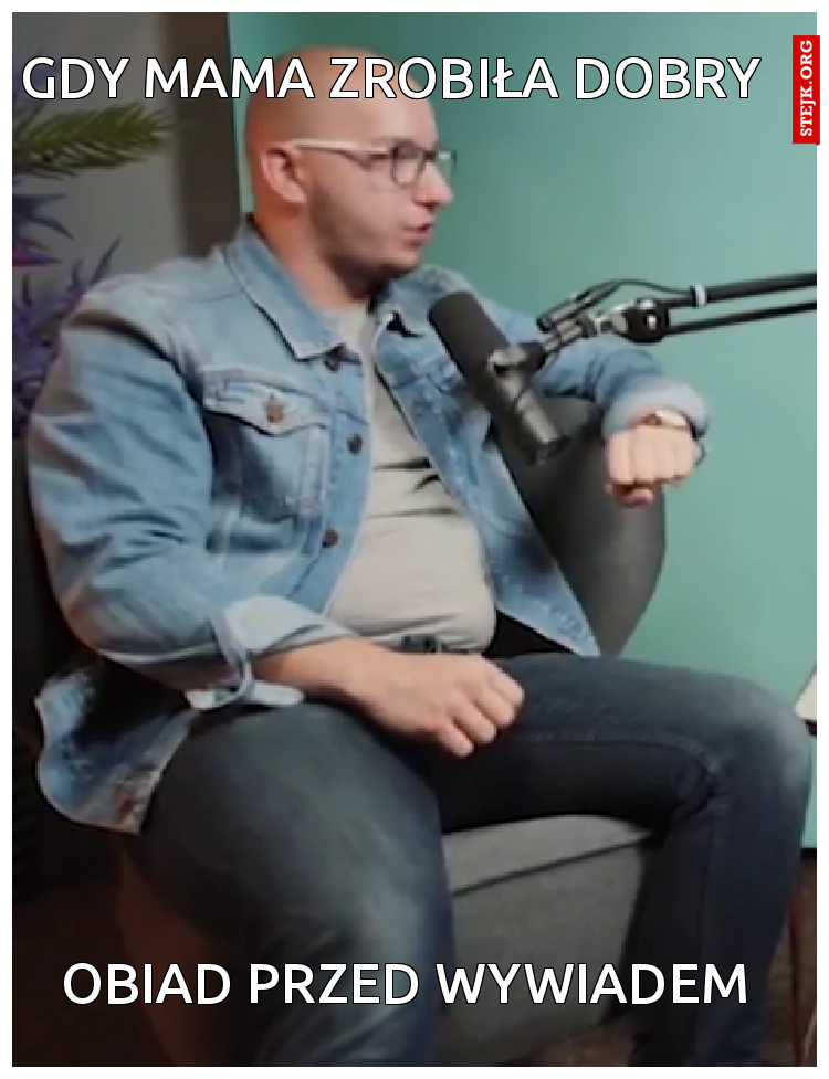 Gdy mama zrobiła dobry
