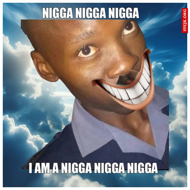 Nigga nigga nigga 