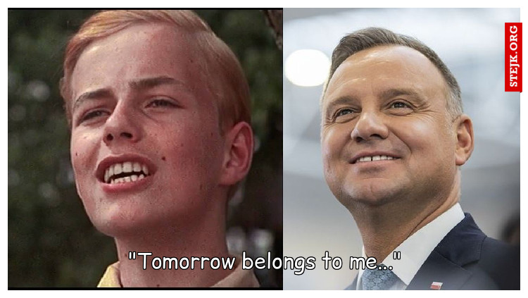 "Tomorrow belongs to me..."