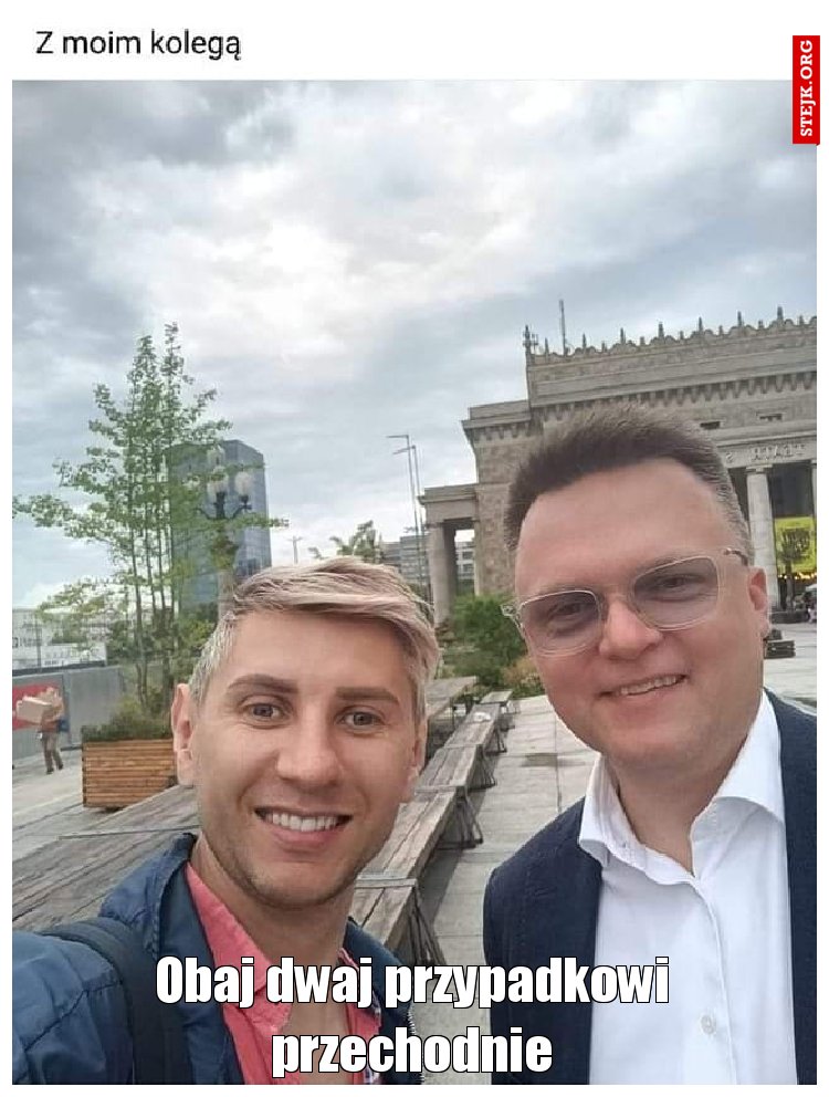 Obaj dwaj przypadkowi przechodnie