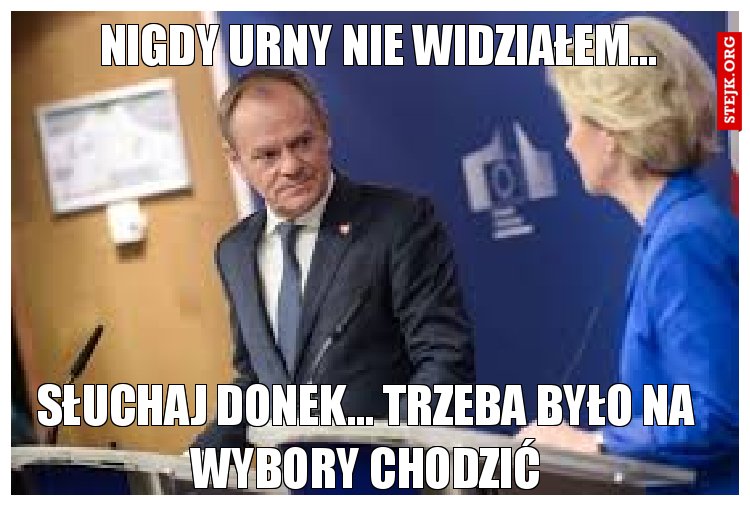 Nigdy urny nie widziałem...