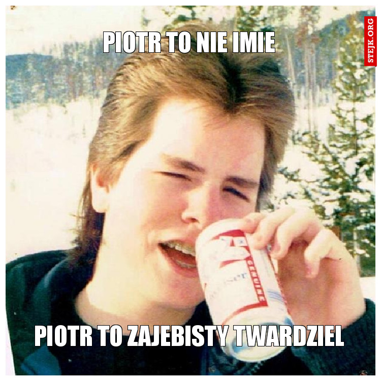 Piotr to nie imie