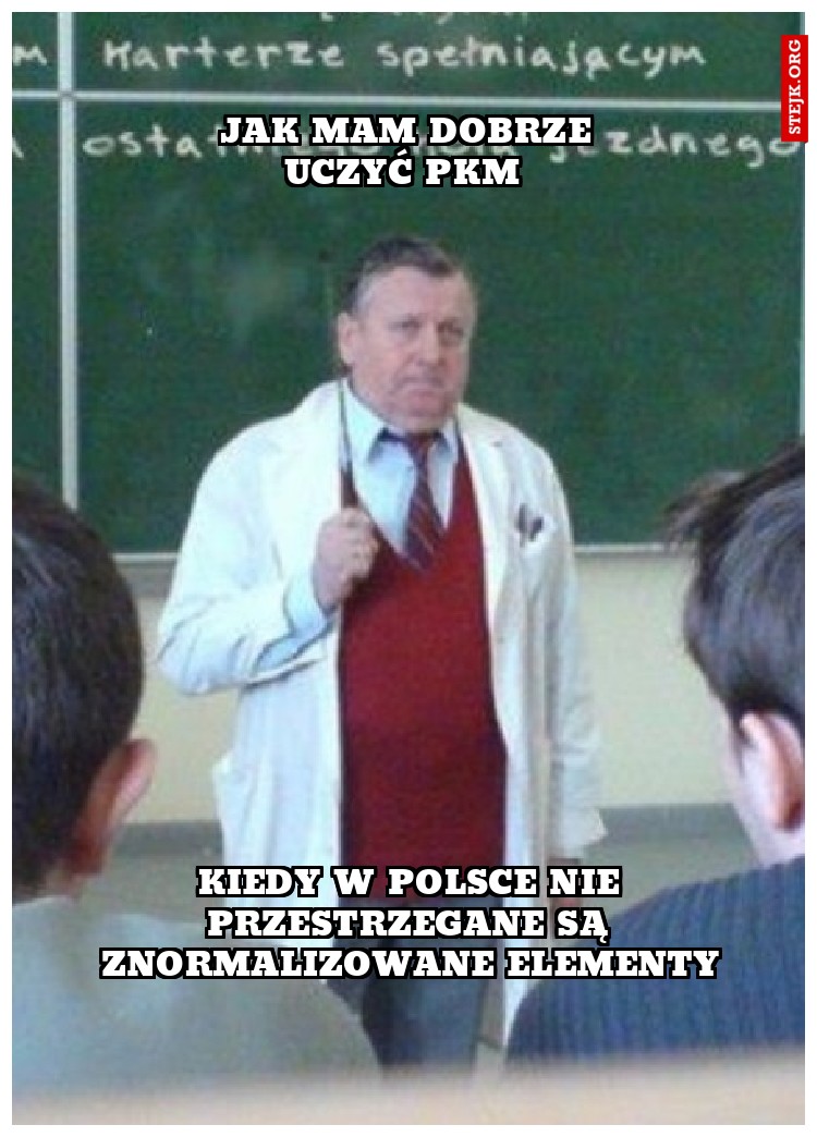 Jak mam dobrze uczyć PKM 