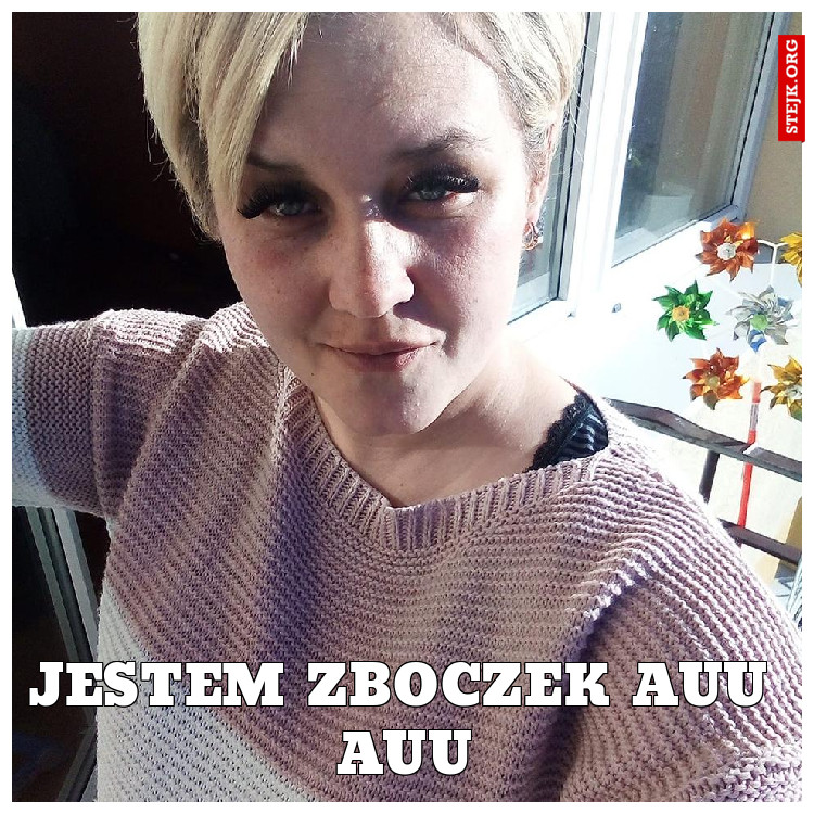 JESTEM ZBOCZEK AUU AUU
