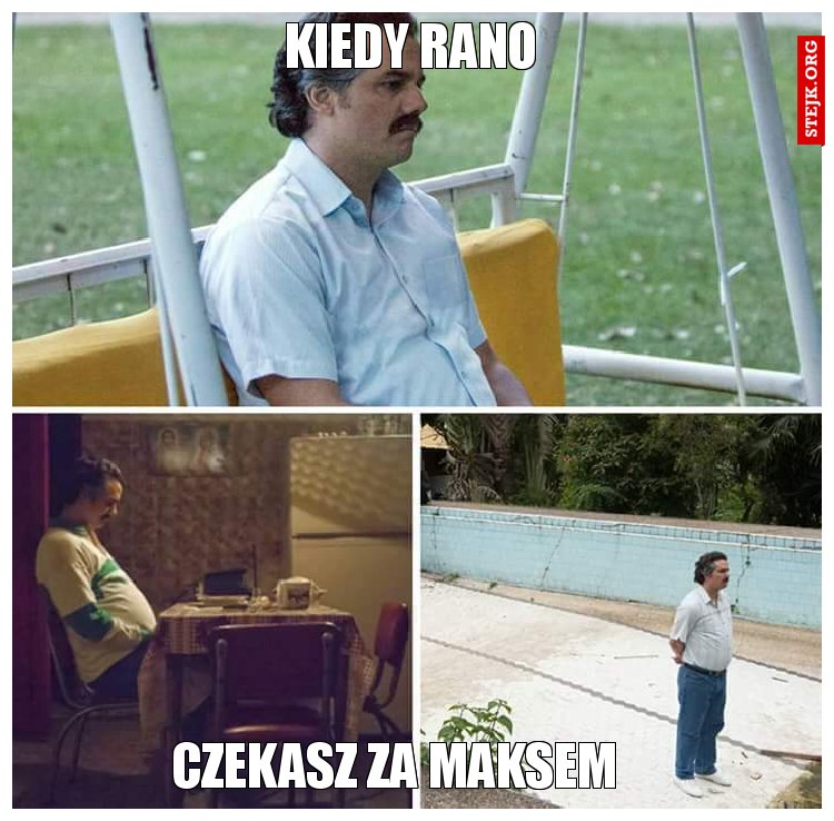 KIEDY RANO