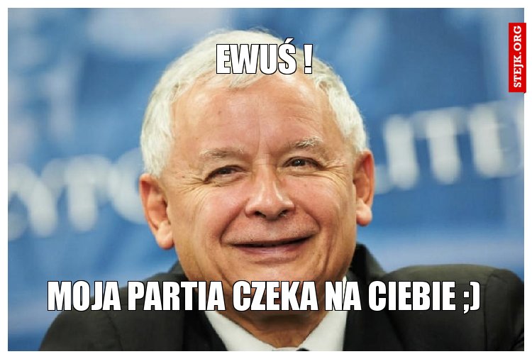 EWUŚ !