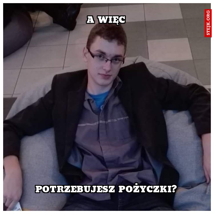 A więc