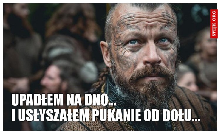 Upadłem na dno... 