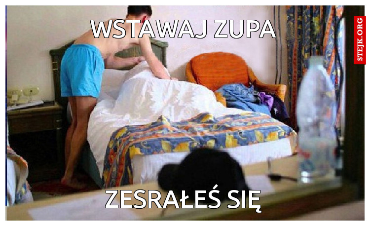 WSTAWAJ ZUPA