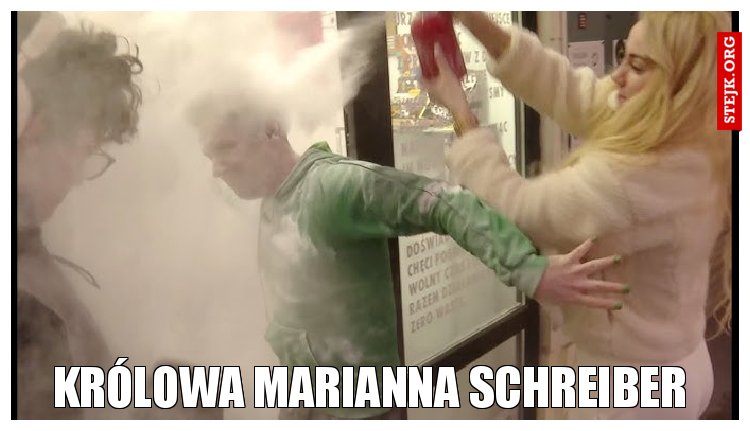 Królowa Marianna Schreiber 