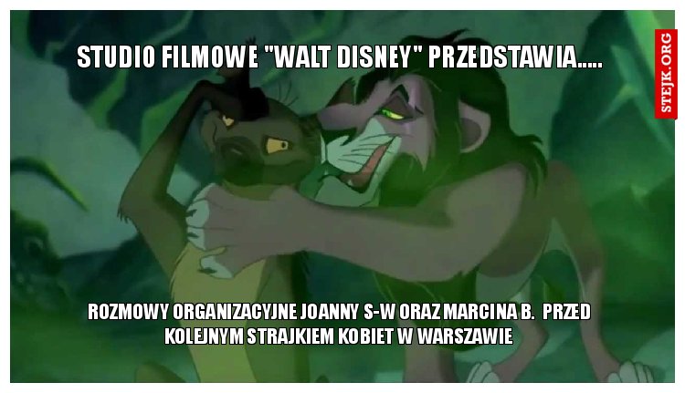  ROZMOWY ORGANIZACYJNE Joanny S-W oraz marcina b.  przed kolejnym strajkiem kobiet w warszawie