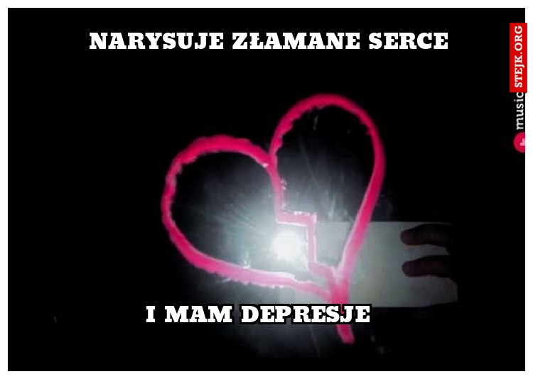 Narysuje złamane serce