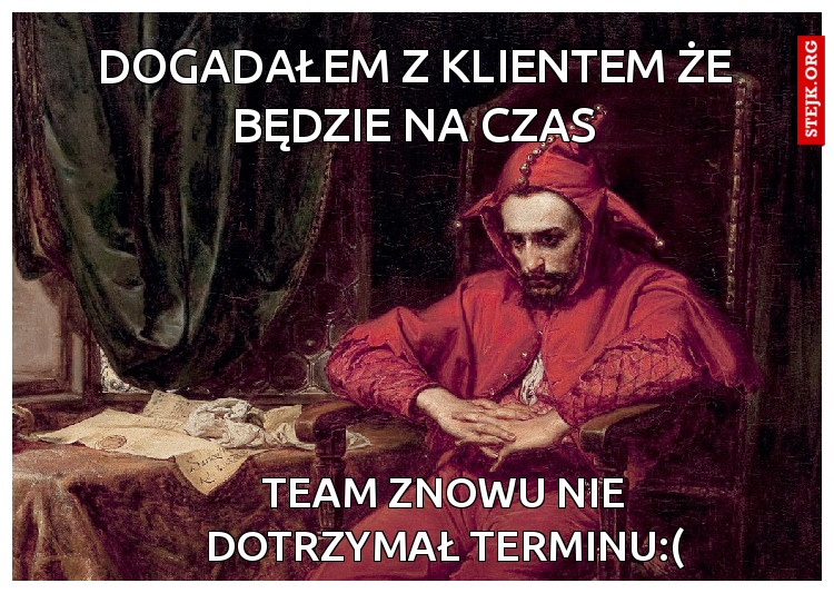 Team znowu nie dotrzymał terminu:(