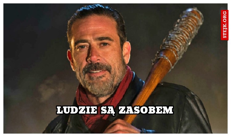 LUDZIE SĄ ZASOBEM