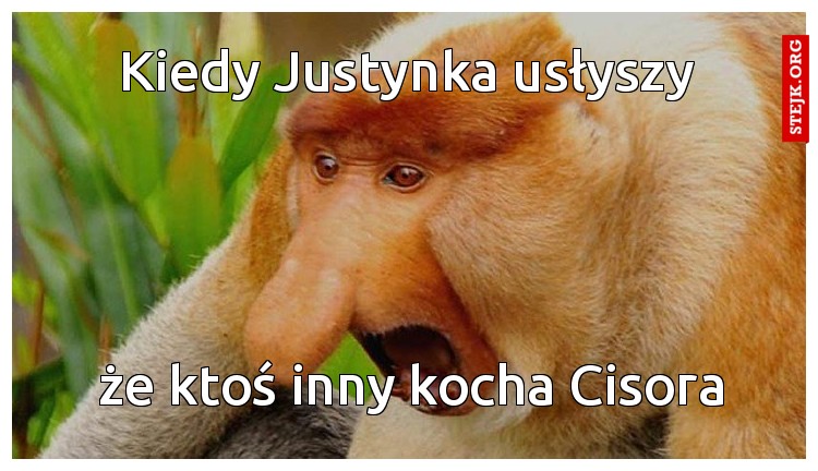 Kiedy Justynka usłyszy