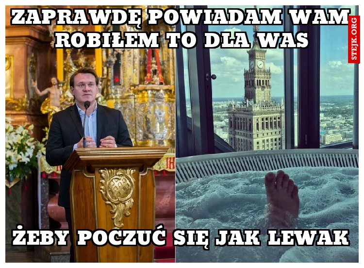 zaprawdę powiadam wam robiłem to dla was