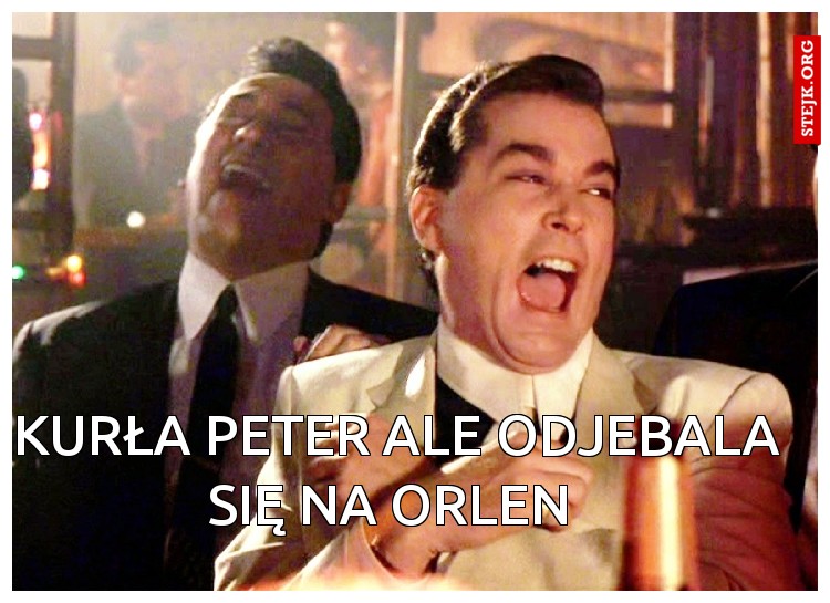 Kurła Peter Ale odjebala się na Orlen 