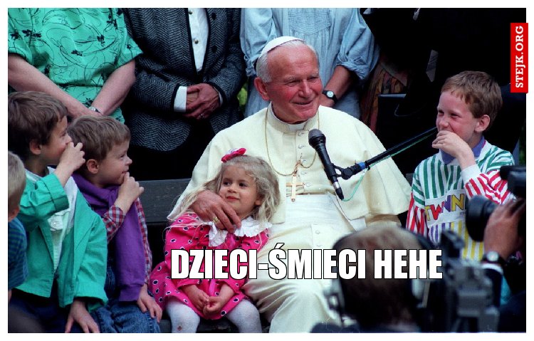 DZIECI-ŚMIECI hehe