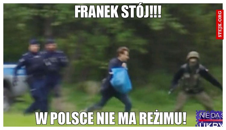 Franek stój!!!