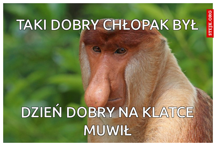 Taki dobry chłopak był
